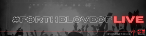 #FortheLoveofLive: An Awareness Campaign to Support the Live Music Industry