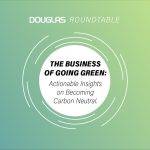 Douglas Roundtable: The Business of Going Green