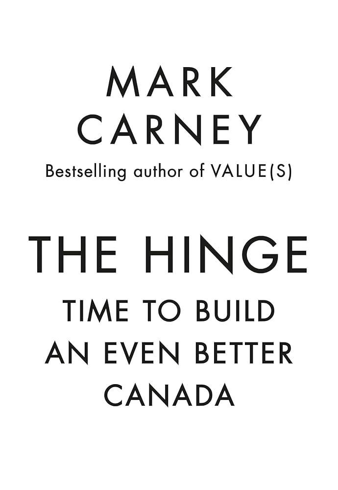 Mark Carney The Hinge